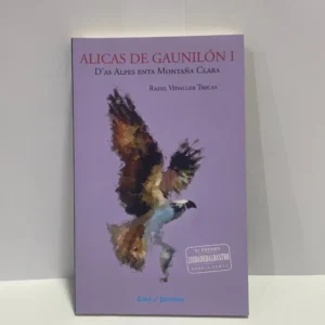 Alicas de Gaunilón I. D’as Alpes enta Montaña Clara – Rafel Vidaller Tricas