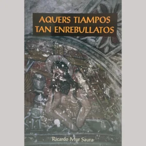 Aquers tiampos tan enrrebullatos