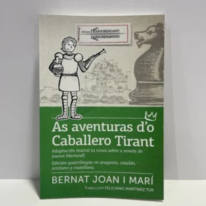 As aventuras d’o Caballero Tirant – Bernat Joan y Martí