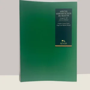 Aspectos morfosintácticos del belsetán – Chabier Lozano Sierra y Ángel Luis Saludas Bernad