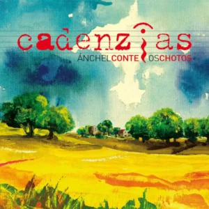 Cadenzias – Ánchel Conte / Os Chotos
