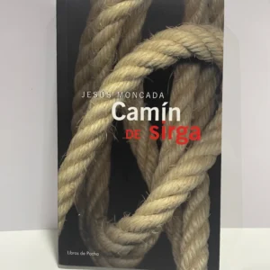 Camín de Sirga – Jesús Moncada