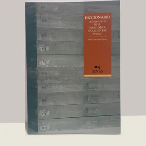 Diccionario del habla de la Baja Ribagorza Occidental – María Luisa Arnal Purroy