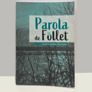 Parola de Follet – Carlos G. Esteban “Barrenau”