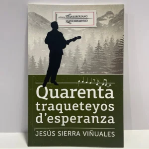 Quarenta traqueteyos d’esperanza – Jesús Sierra Viñuales