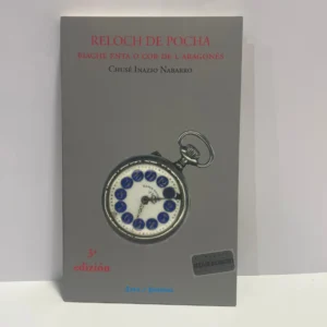 Reloch de pocha. Biache enta o cor de l’aragonés – Chusé Inazio Nabarro