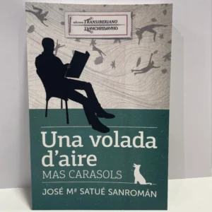 Una volada d’aire. Mas carasols – José Mª Sarué Sanromán