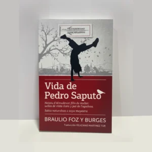 Vida de Pedro Saputo – Braulio Foz y Burgues