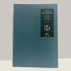 Voces de Aragón. Antología de textos orales de Aragón 1968-2004 – Brian Mott